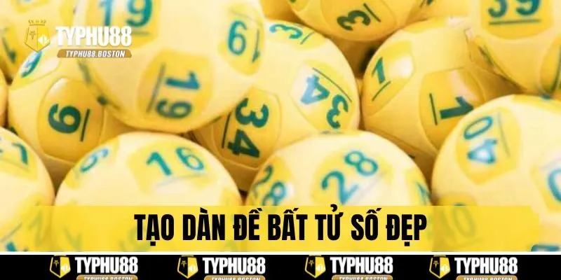 Tạo dàn đề bất tử số đẹp