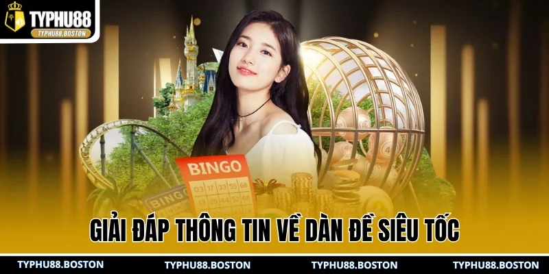 Giải đáp thông tin về dàn đề siêu tốc